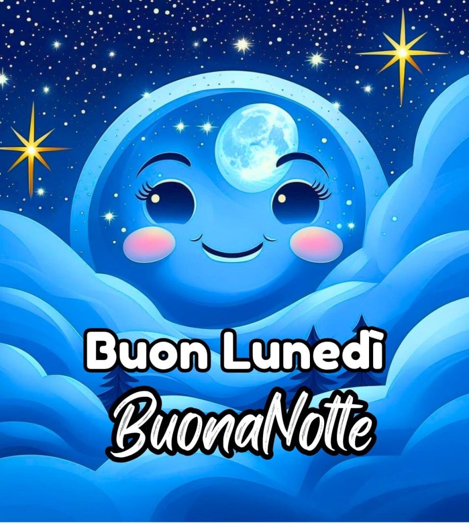 buonanotte lunedì inizio settimana