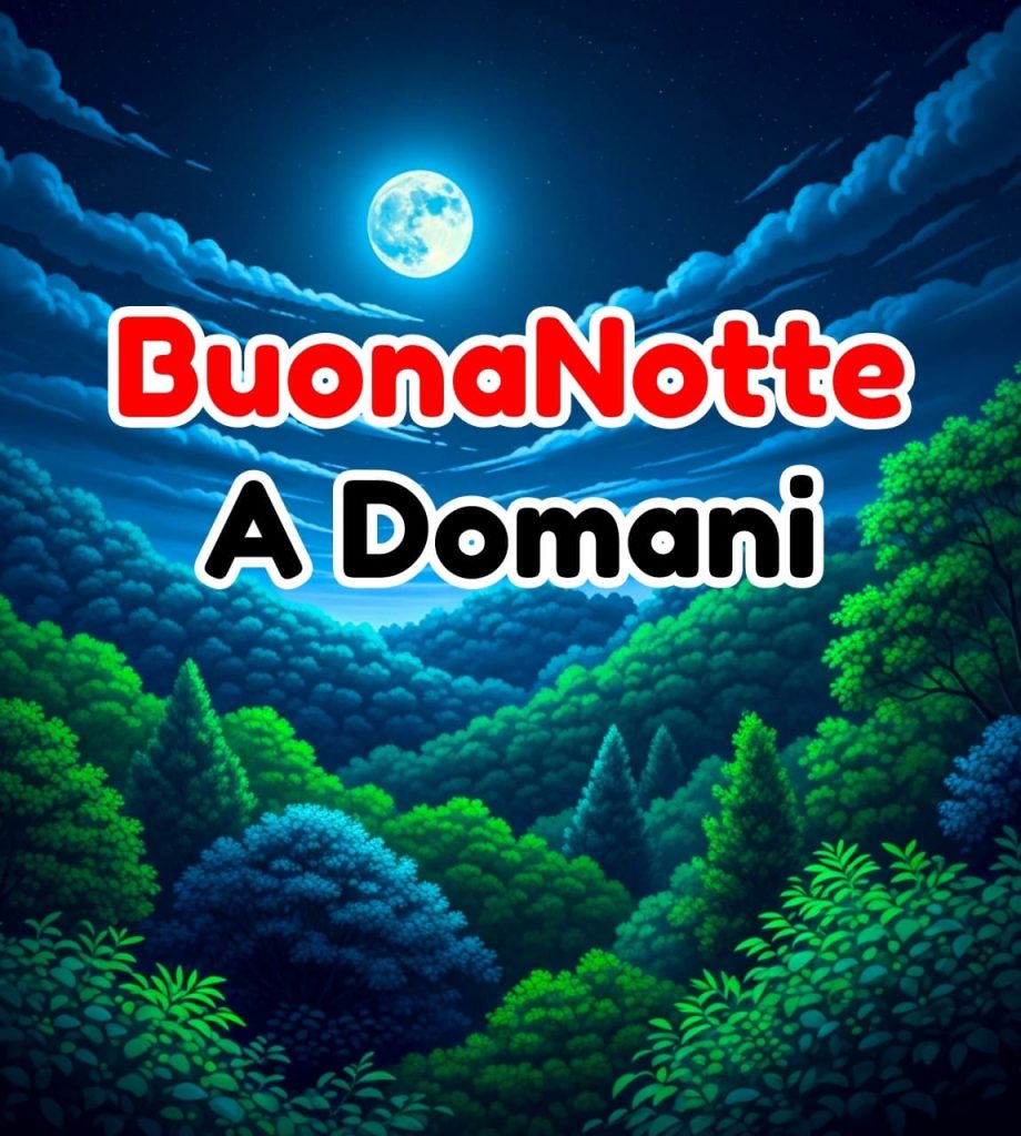 nuove buonanotte amici a domani