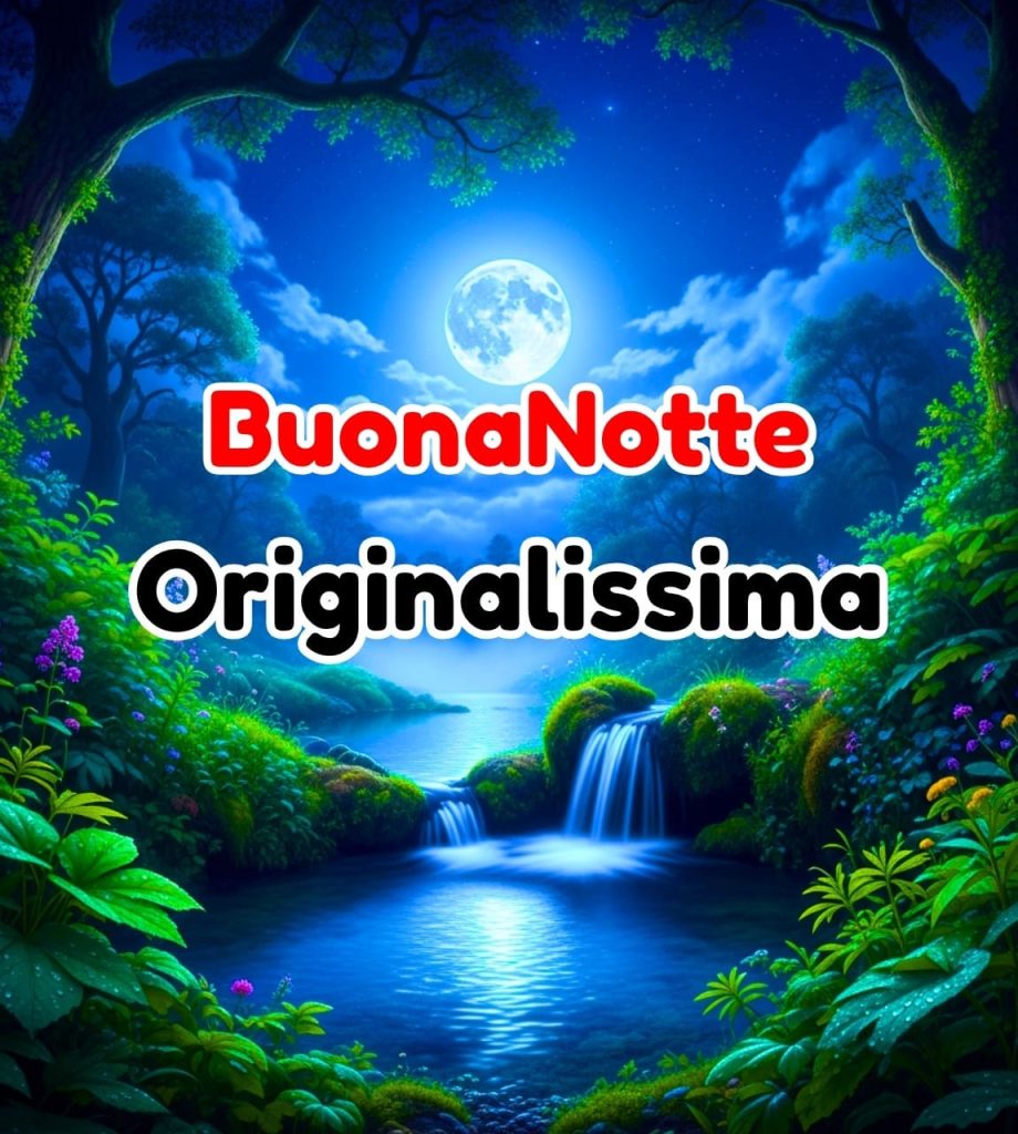 nuovissimo buonanotte buonanotte originalissima 2025