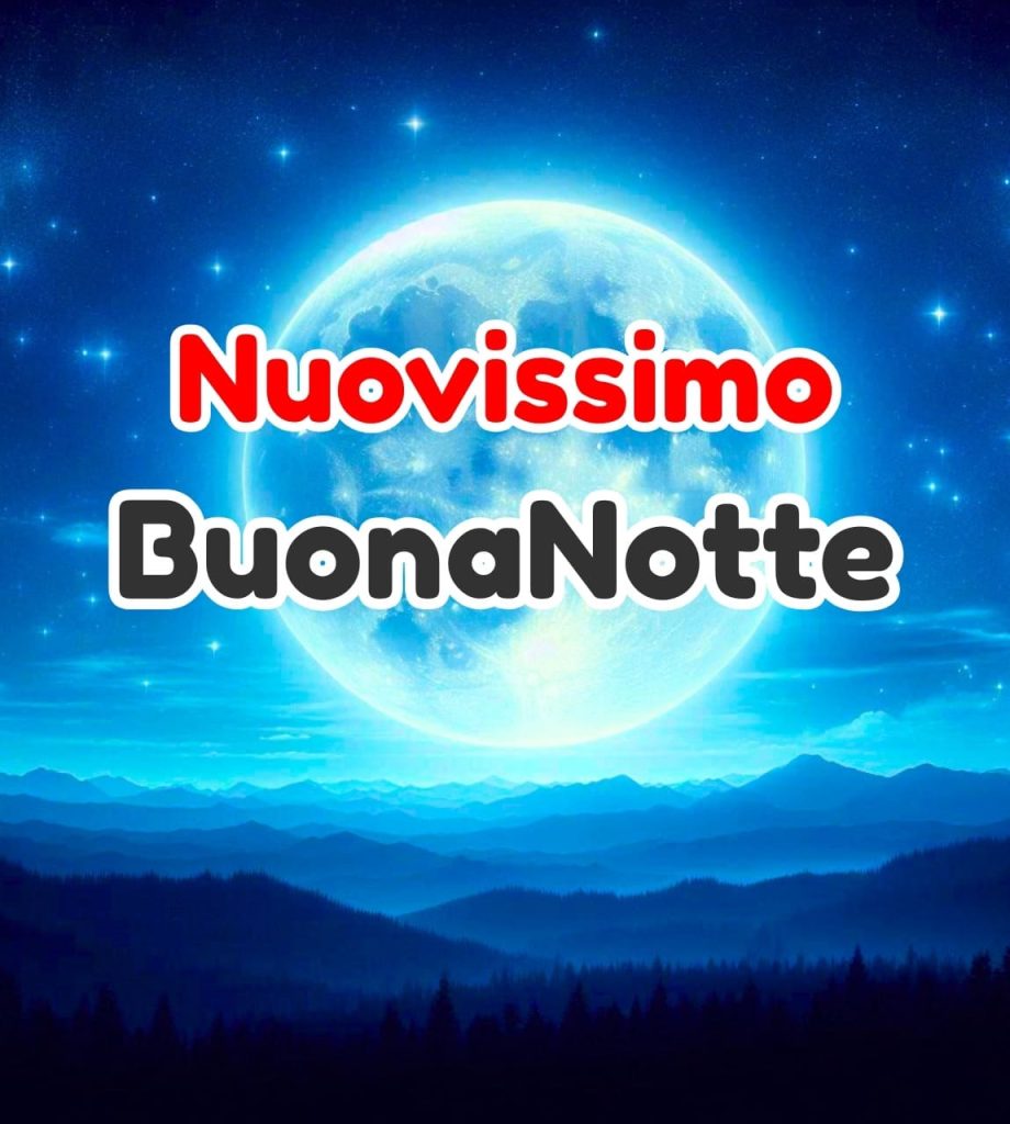 nuovissimo buonanotte immagini recenti gratis per whatsapp 2026