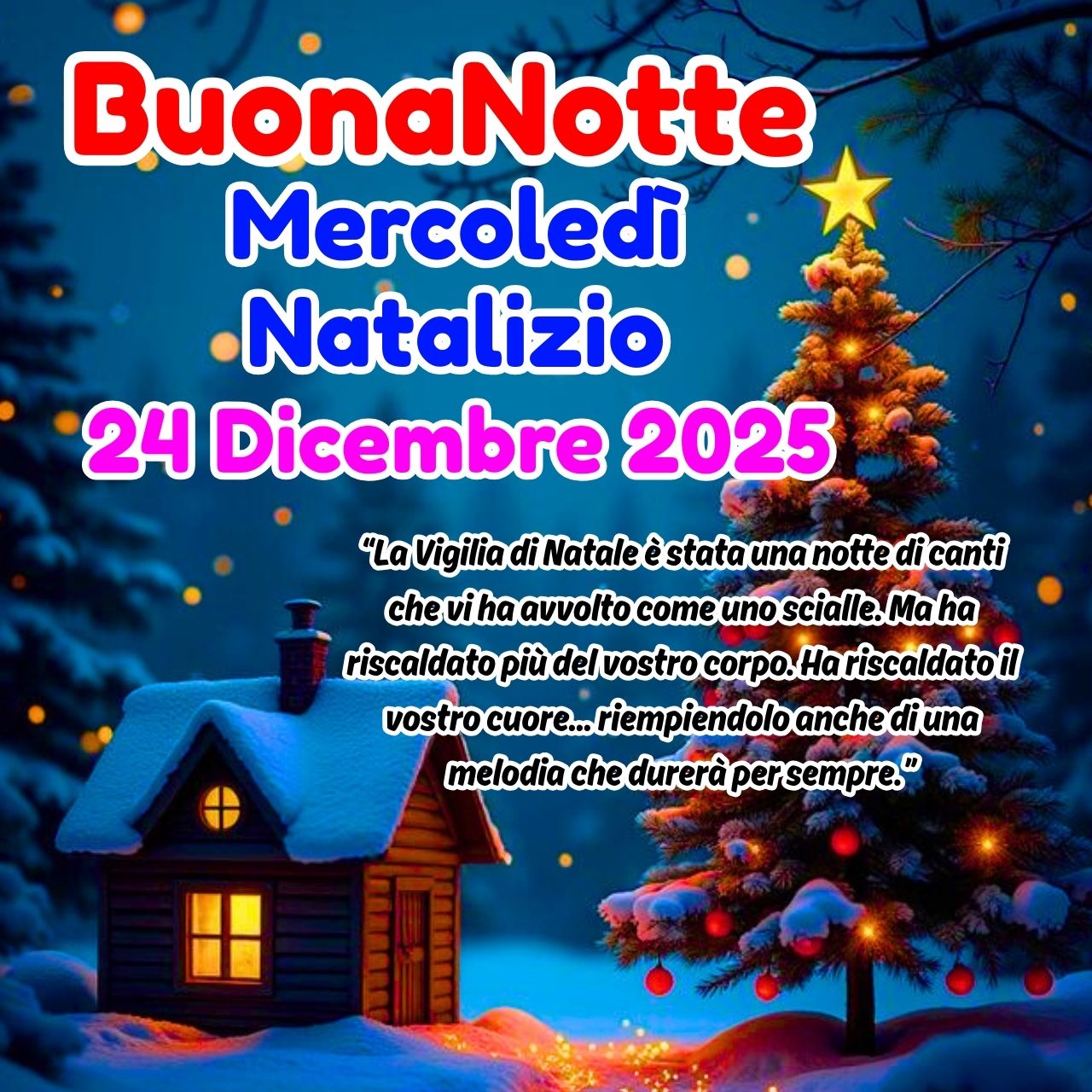 BuonaNotte Mercoledì Natalizio 24 Dicembre 2025 Immagini, GIF, Frasi Gratis