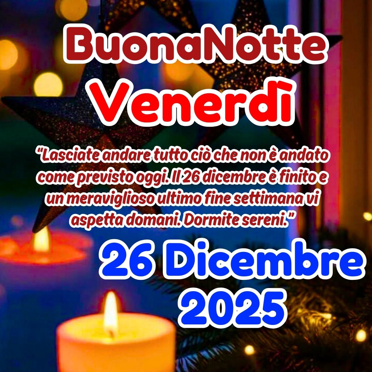 Buonanotte 26 Dicembre 2025 Immagini e GIF Buon Venerdì