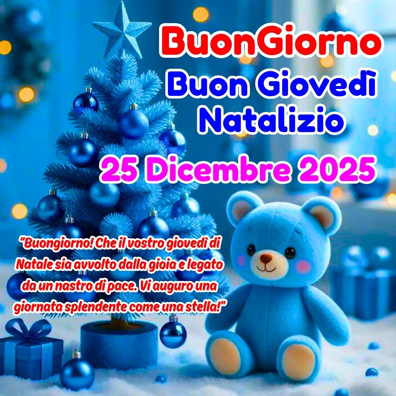 Buongiorno Giovedì 25 Dicembre 2025 Immagini, GIF e Frasi Gratis