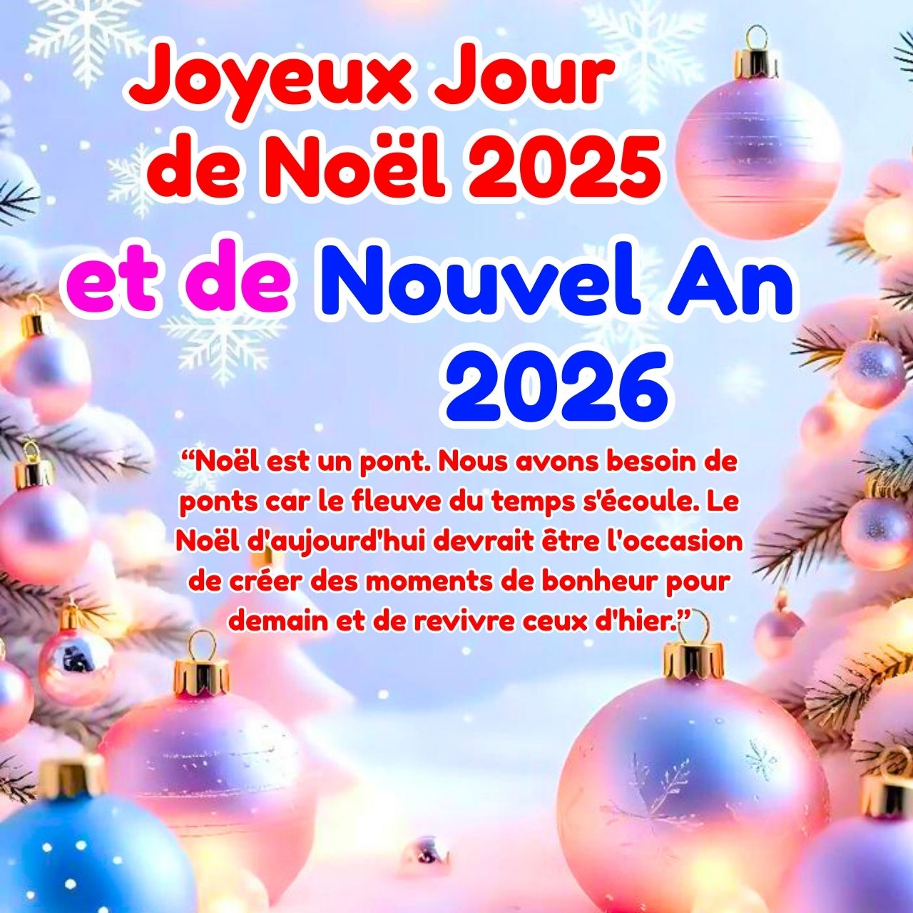 Messages Vœux de Joyeux jour de Noël 2025 et de Nouvel An 2026