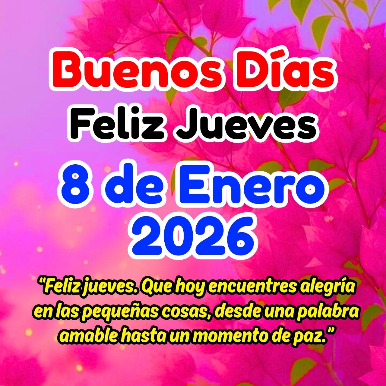Buenos Días 8 de Enero 2026 Feliz Jueves Imágenes y Mensajes