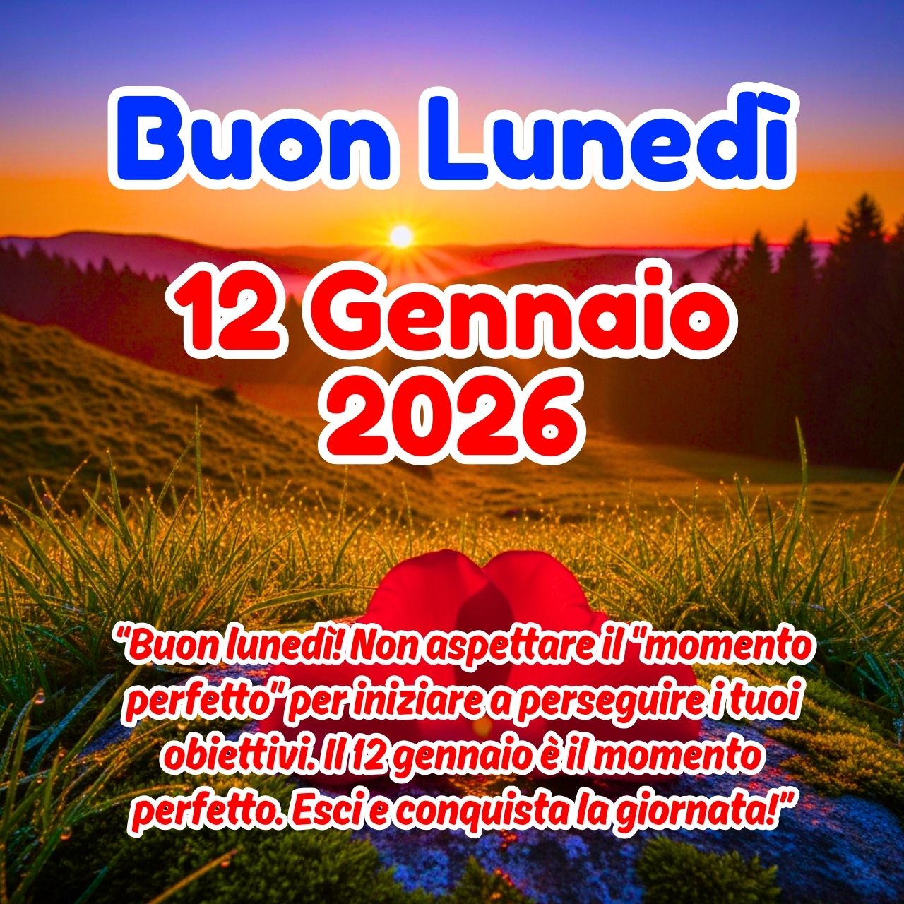 Buon Lunedì 12 Gennaio 2026 Immagini, GIF e Frasi Gratis