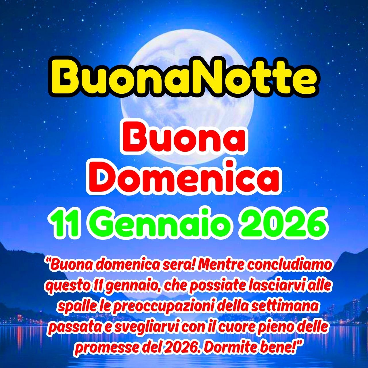 Buonanotte 11 Gennaio 2026 Buona Domenica Immagini e GIF