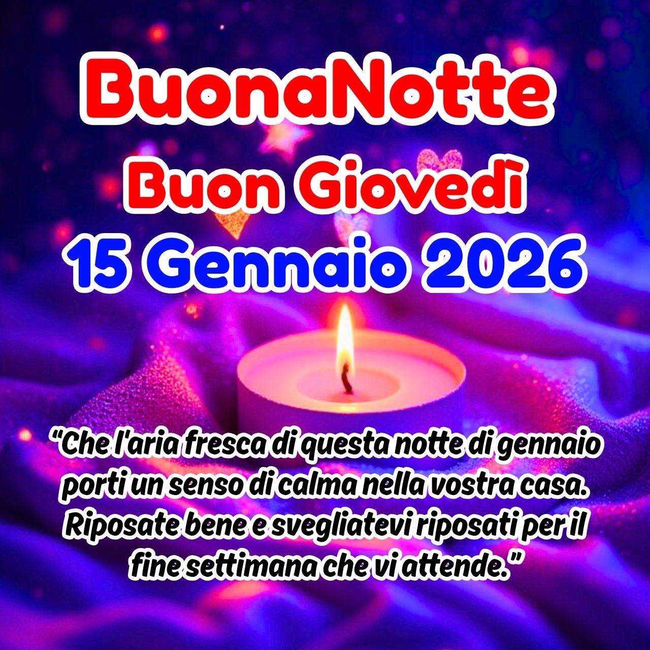 Buonanotte 15 Gennaio 2026 Buon Giovedì Immagini, GIF, Frasi