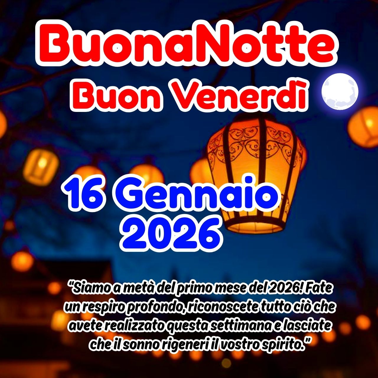 Buonanotte 16 Gennaio 2026 Buon Venerdì Immagini, GIF