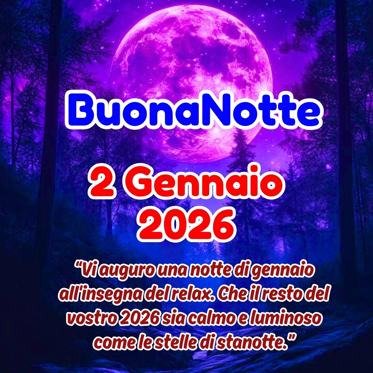 Buonanotte 2 Gennaio 2026 Buon Venerdì Immagini e GIF