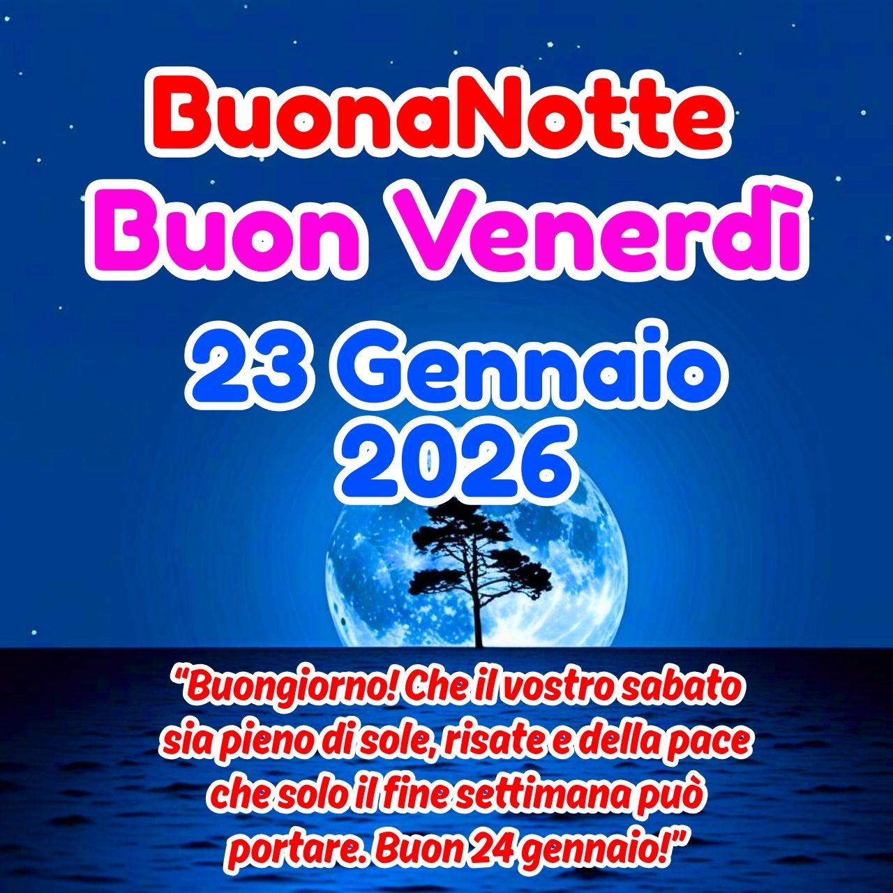 Buonanotte 23 Gennaio 2026 Buon Venerdì Immagini, GIF e Frasi