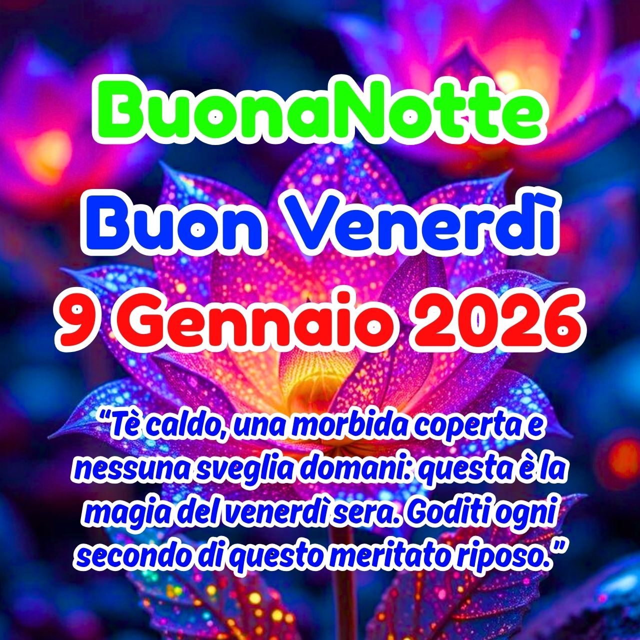 Buonanotte 9 Gennaio 2026 Buon Venerdì Immagini, GIF e Frasi