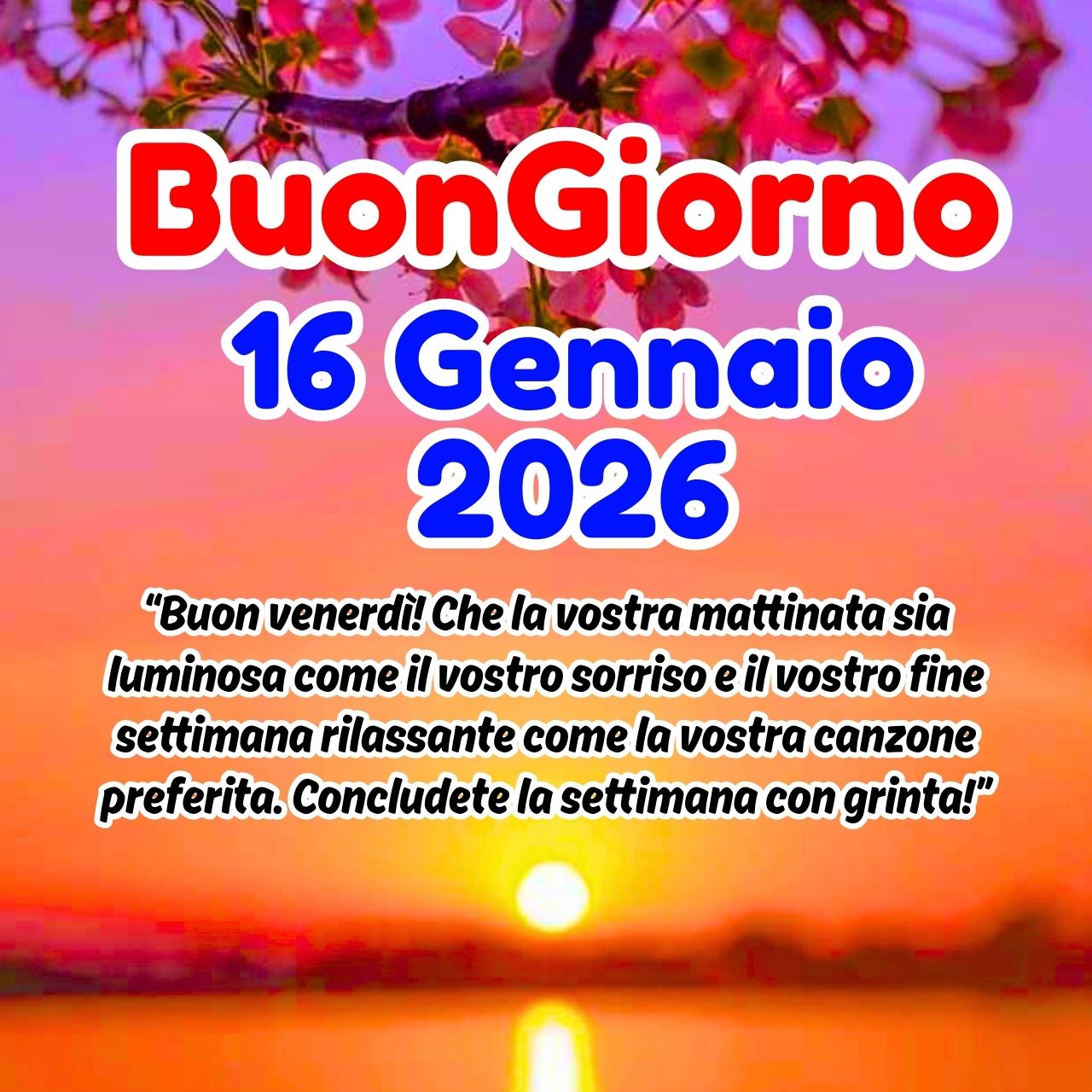 Buongiorno 16 Gennaio 2026 Buon Venerdì Immagini, GIF