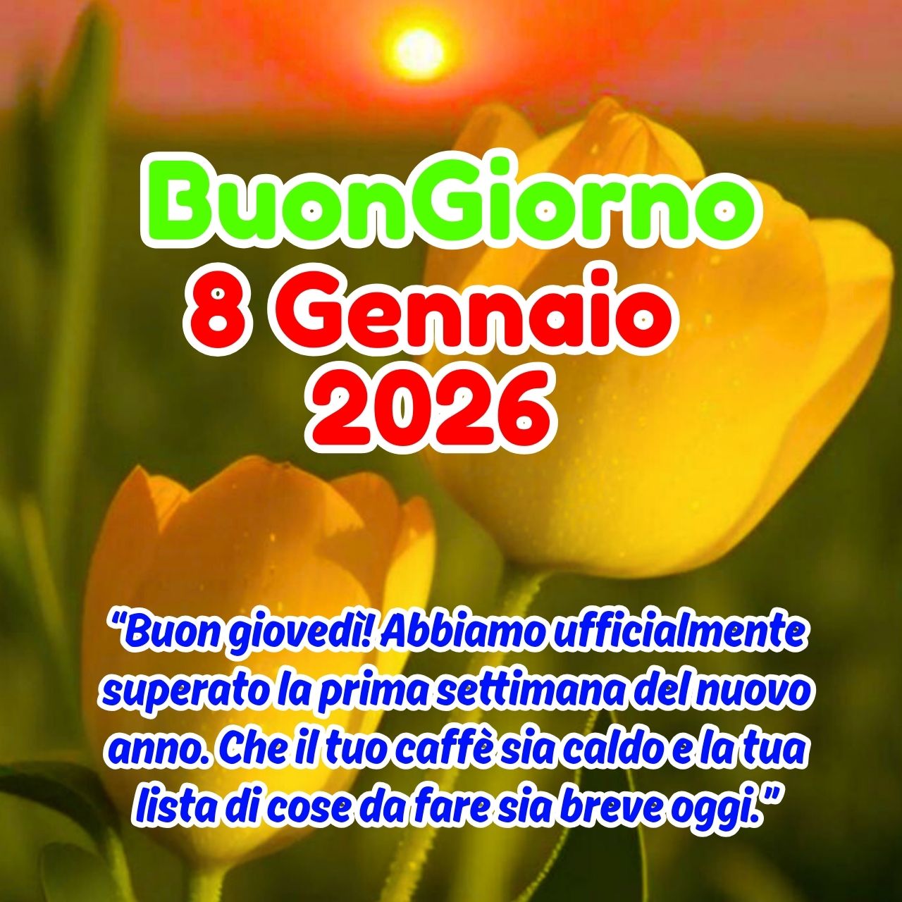 Buongiorno 8 Gennaio 2026 Buon Giovedì Immagini, GIF e Frasi Gratis