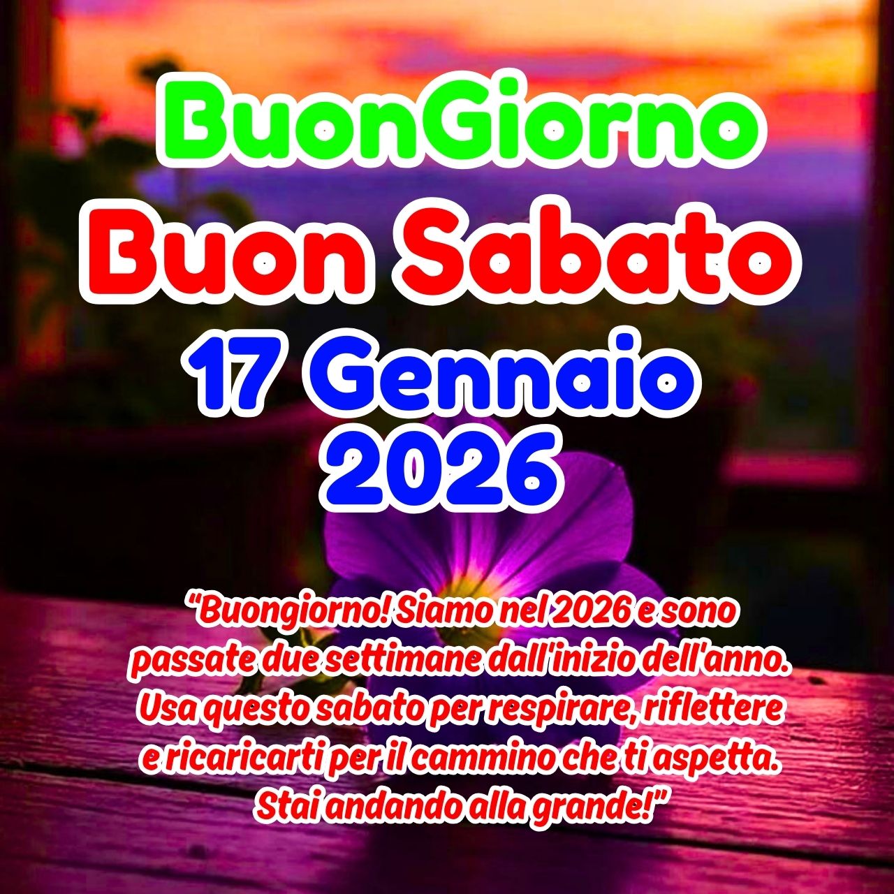 Buongiorno e Buon Sabato 17 Gennaio 2026 Immagini, GIF, Frasi