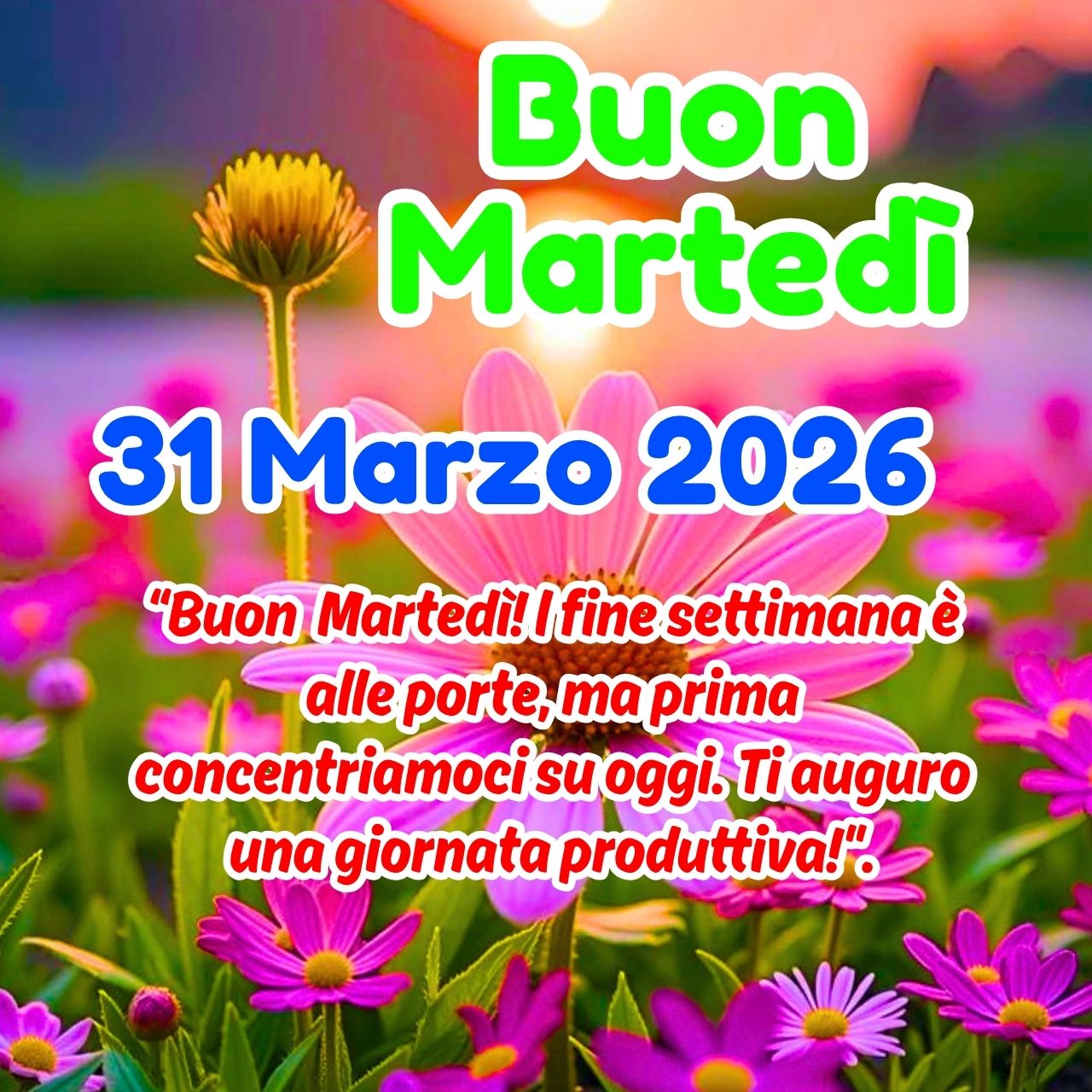 Buon Martedì 31 Marzo 2026 Immagini, GIF e Frasi