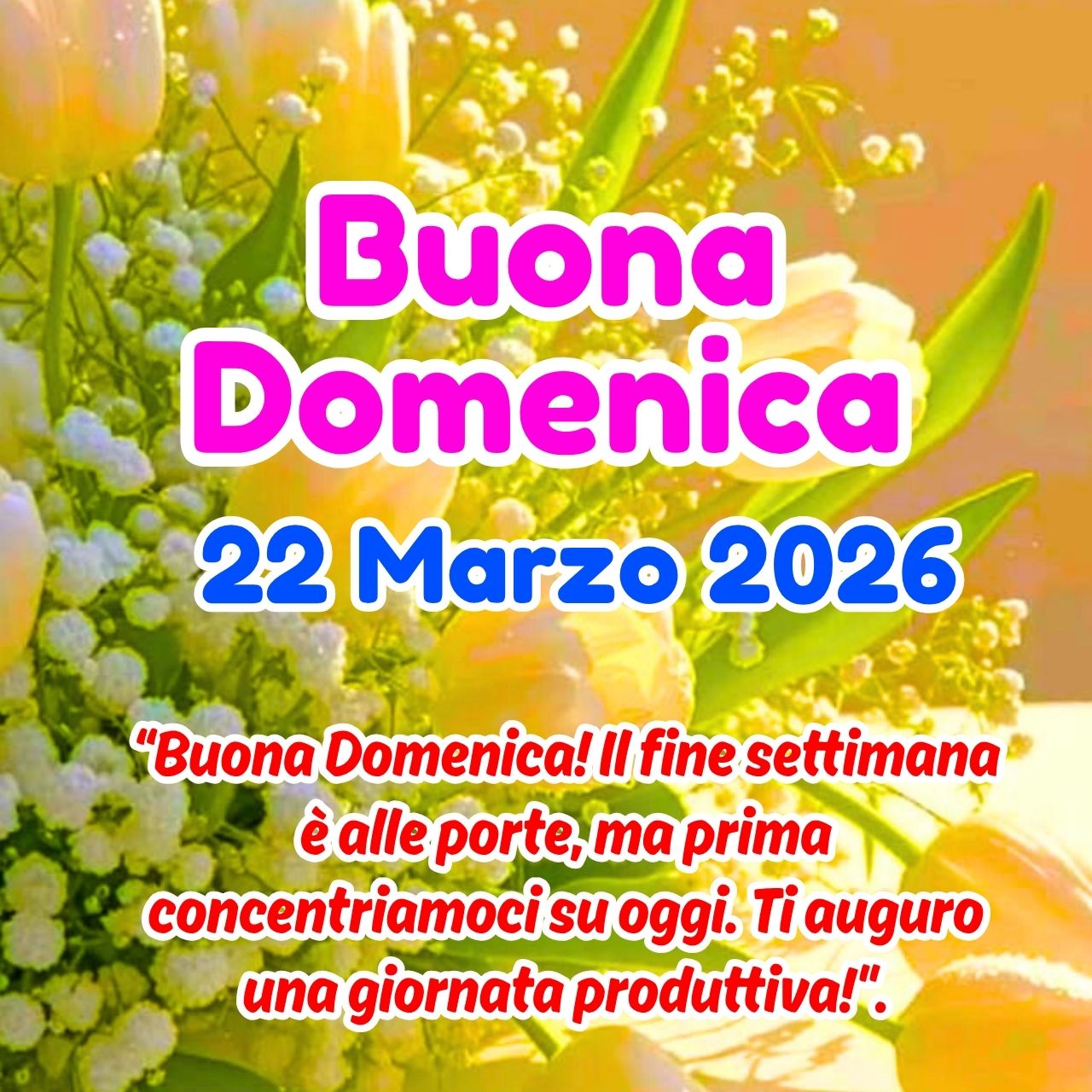 Buona Domenica 22 Marzo 2026 Immagini, GIF, Frasi Nuove Gratis