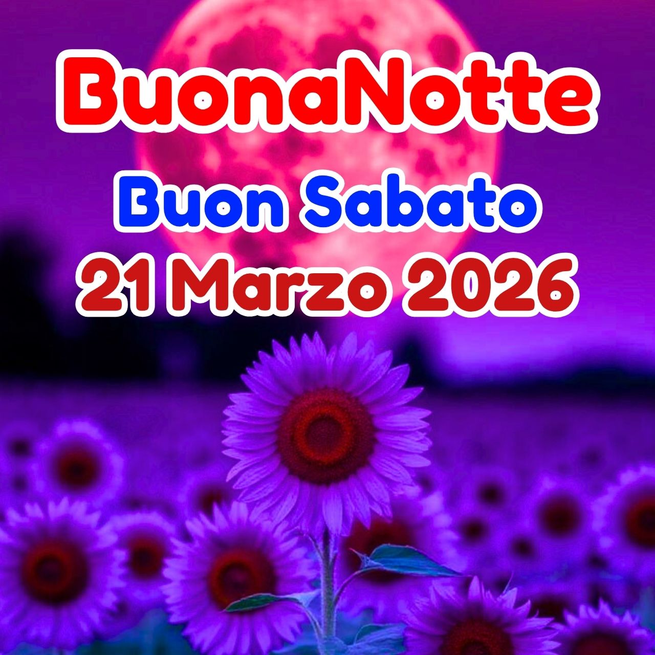 Buonanotte 21 Marzo 2026 Buon Sabato Immagini e GIF