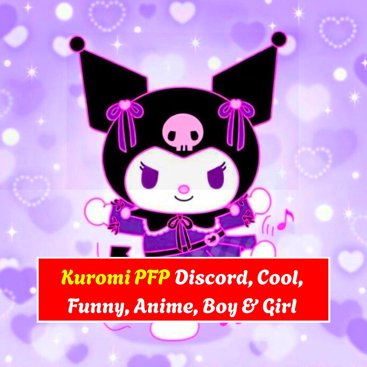 Kuromi PFP Discord, Cool, Funny, Anime, Boy & Girl 2026